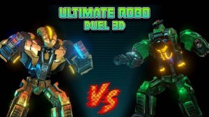 Ultimate Robo Duel 3D Arena Battle