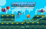 Cyberman: Robot Platformer Adventure