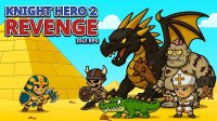 Knight Hero 2 Revenge Idle RPG Online Game